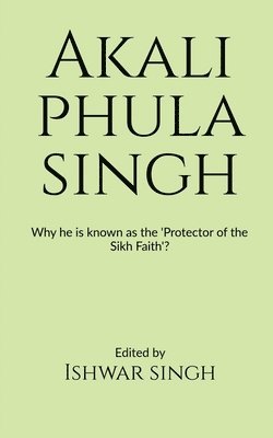 Akali Phula Singh 1