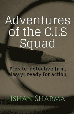 bokomslag Adventures of the C.I.S squad