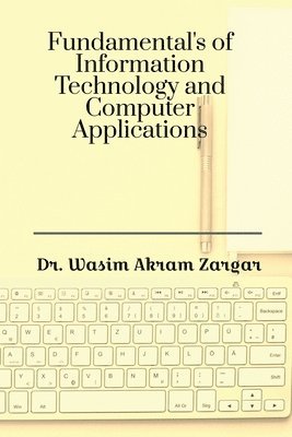 Fundamentals of Information Technology and Computer Applications 1