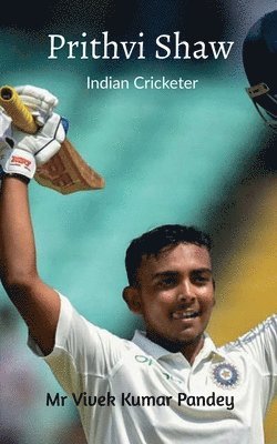 bokomslag Prithvi Shaw