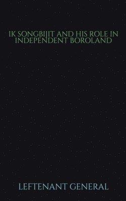 Ik Songbijit and His Role in Independent Boroland 1