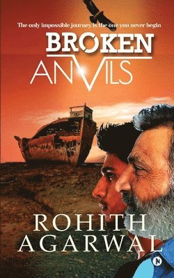 Rohith Agarwal - Broken Anvils, Häftad