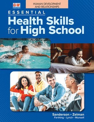 Catherine A. Sanderson, Mark Zelman - Human Development and Relationships to Accompany Essential Health Skills for High School, Häftad. Tillgänglighet: Tillfälligt slut
