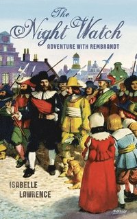 bokomslag Night Watch, Adventure with Rembrandt