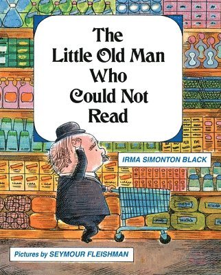 The Little Old Man Who Could Not Read 1