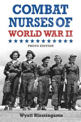 Combat Nurses of World War II 1