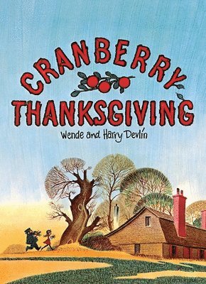 Wende Devlin - Cranberry Thanksgiving, Inbunden