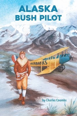 Alaska Bush Pilot 1