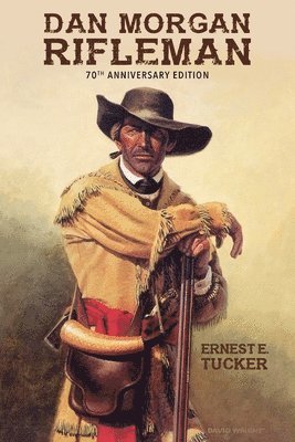 bokomslag Dan Morgan Rifleman