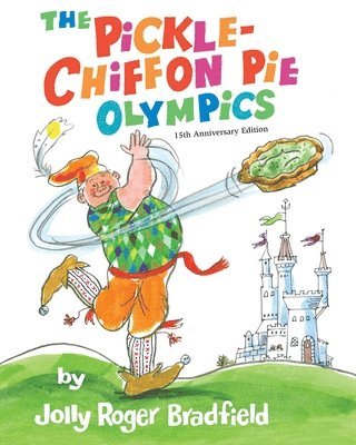 Roger Bradfield, Jolly Roger Bradfield - Pickle-Chiffon Pie Olympics, Häftad