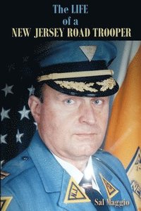 bokomslag Life of a New Jersey Road Trooper