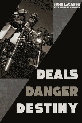 Deals, Danger, Destiny 1