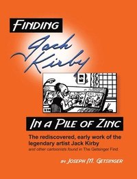 bokomslag Finding Jack Kirby in a Pile of Zinc