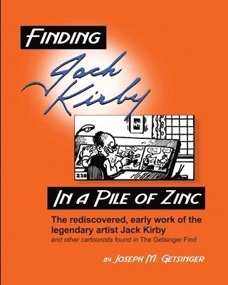 bokomslag Finding Jack Kirby in a Pile of Zinc