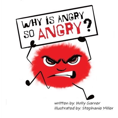 Why is Angry so Angry? 1