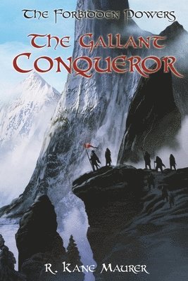 R Kane Maurer, R. Kane Maurer - Gallant Conqueror, Häftad