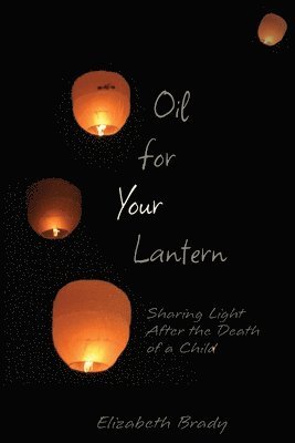 Oil for Your Lantern