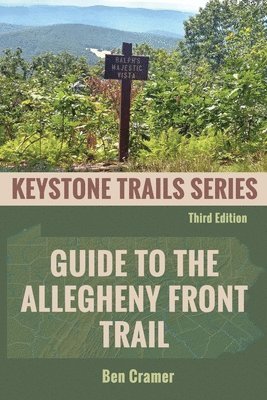 Ben Cramer - Guide to the Allegheny Front Trail, Häftad