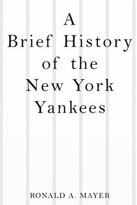 bokomslag Brief History of the New York Yankees