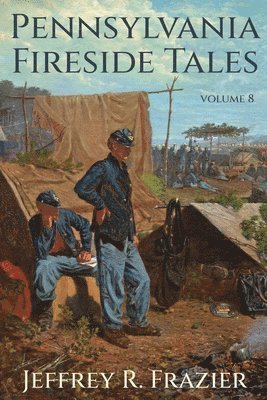 bokomslag Pennsylvania Fireside Tales Volume 8