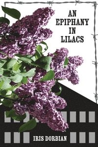 bokomslag Epiphany in Lilacs