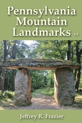 Pennsylvania Mountain Landmarks Volume 4