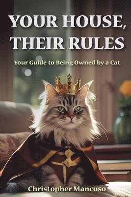 Christopher Mancuso - Your House, Their Rules, Häftad