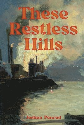These Restless Hills