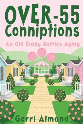 Gerri Almand - Over-55 Conniptions, Häftad
