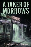 Stephen Paul Sayers - Taker of Morrows, Häftad