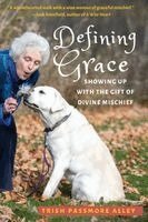 Trish Passmore Alley - Defining Grace, Häftad