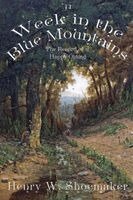 Henry Wharton Shoemaker - Week in the Blue Mountains, Häftad