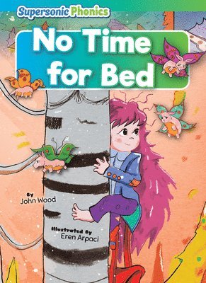 No Time for Bed 1