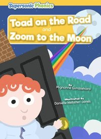 bokomslag Toad on the Road: And, Zoom to the Moon