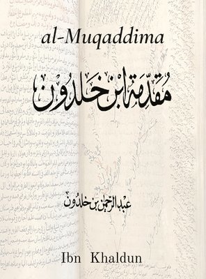 Abd Al-Rahman Ibn Khaldun, Ibn Khaldûn, Ibn Khaldun - al-Muqaddima, Inbunden