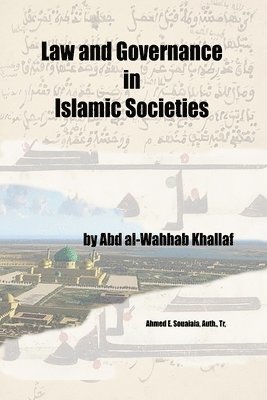 Abd Al-Wahhab Khallaf, Abd al-Wahhab Khallaf - Law and Governance in Islamic Societies, Häftad