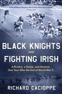 bokomslag Black Knights and Fighting Irish