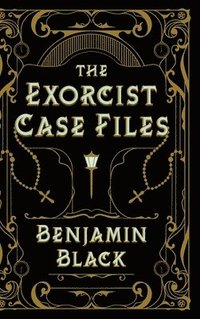 bokomslag The Exorcist Case Files