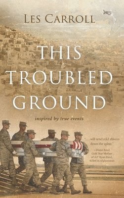 Les Carroll - This Troubled Ground, Inbunden