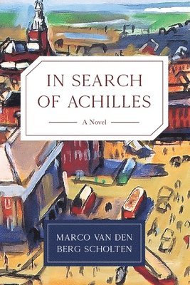 bokomslag In Search of Achilles
