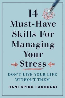 bokomslag 14 Must-Have Skills for Managing Your Stress