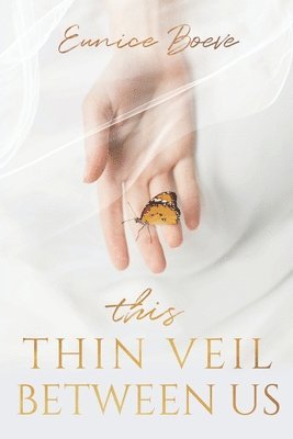 This Thin Veil Between Us 1