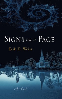 Erik D Weiss, Erik D. Weiss - Signs on a Page, Inbunden