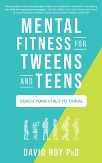 bokomslag Mental Fitness for Tweens and Teens