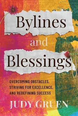 Bylines and Blessings 1