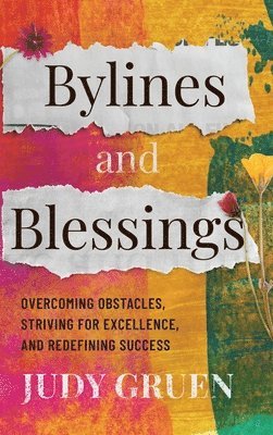 Bylines and Blessings 1