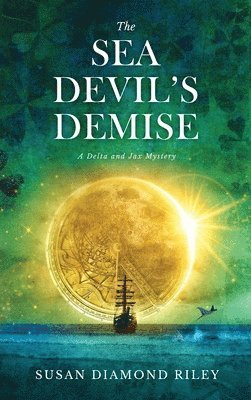 Susan Diamond Riley - Sea Devil's Demise, Inbunden