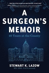 bokomslag A Surgeon's Memoir