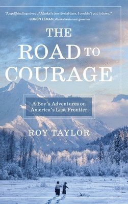 The Road to Courage 1