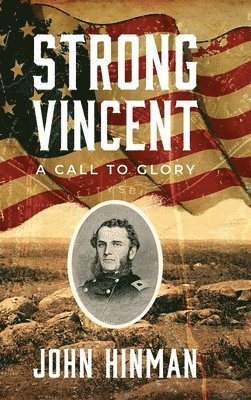 John Hinman - Strong Vincent, Inbunden